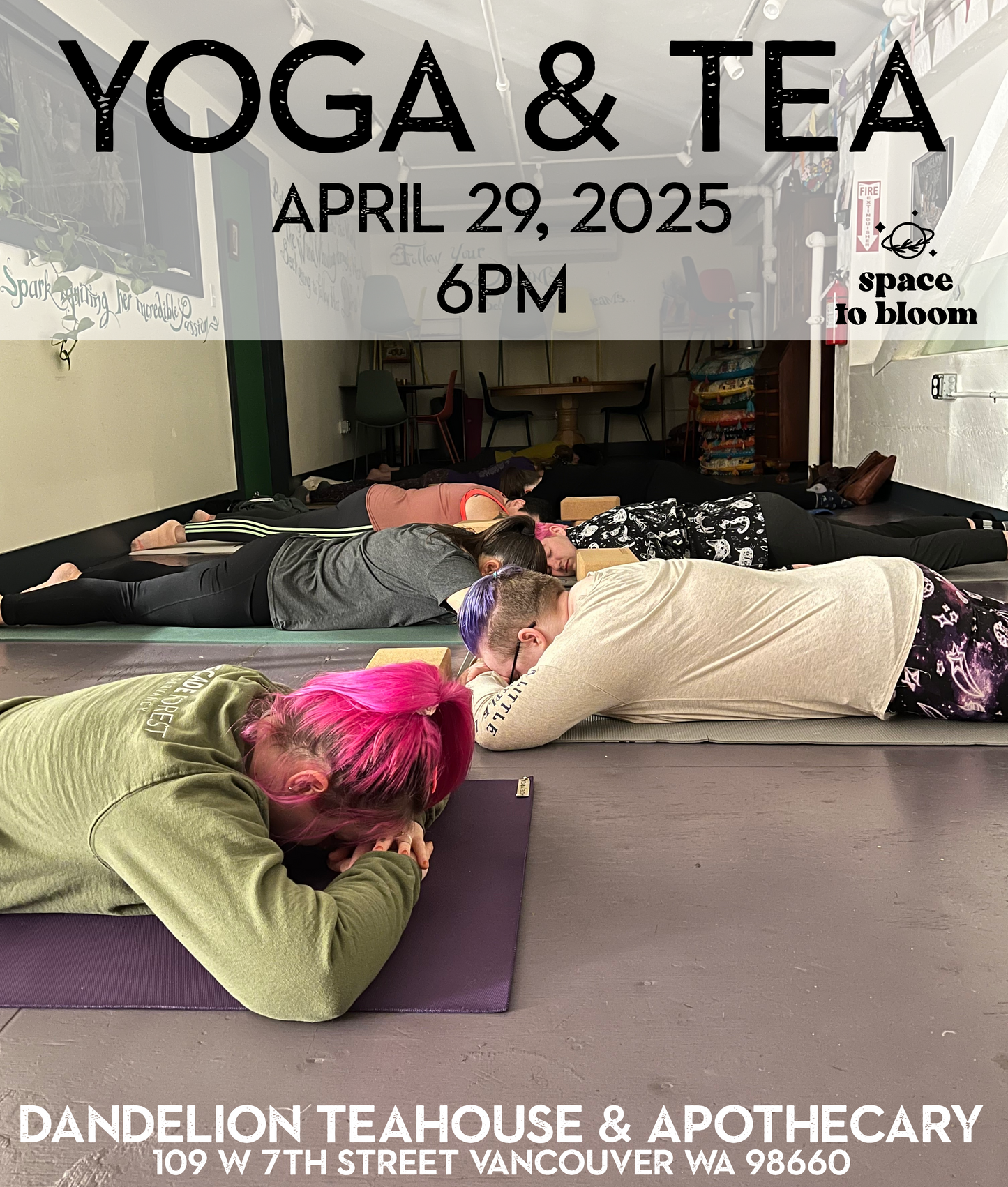 April 29 Yoga & Tea w/ Space To Bloom