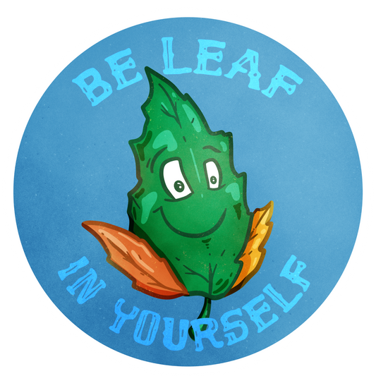 Be Leaf In Yourself Sticker
